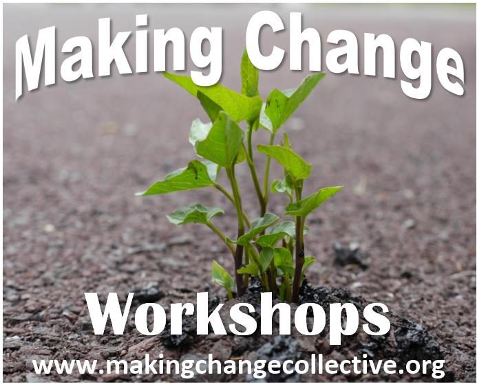 Making Change Collective | Workshops for social change in our ...
